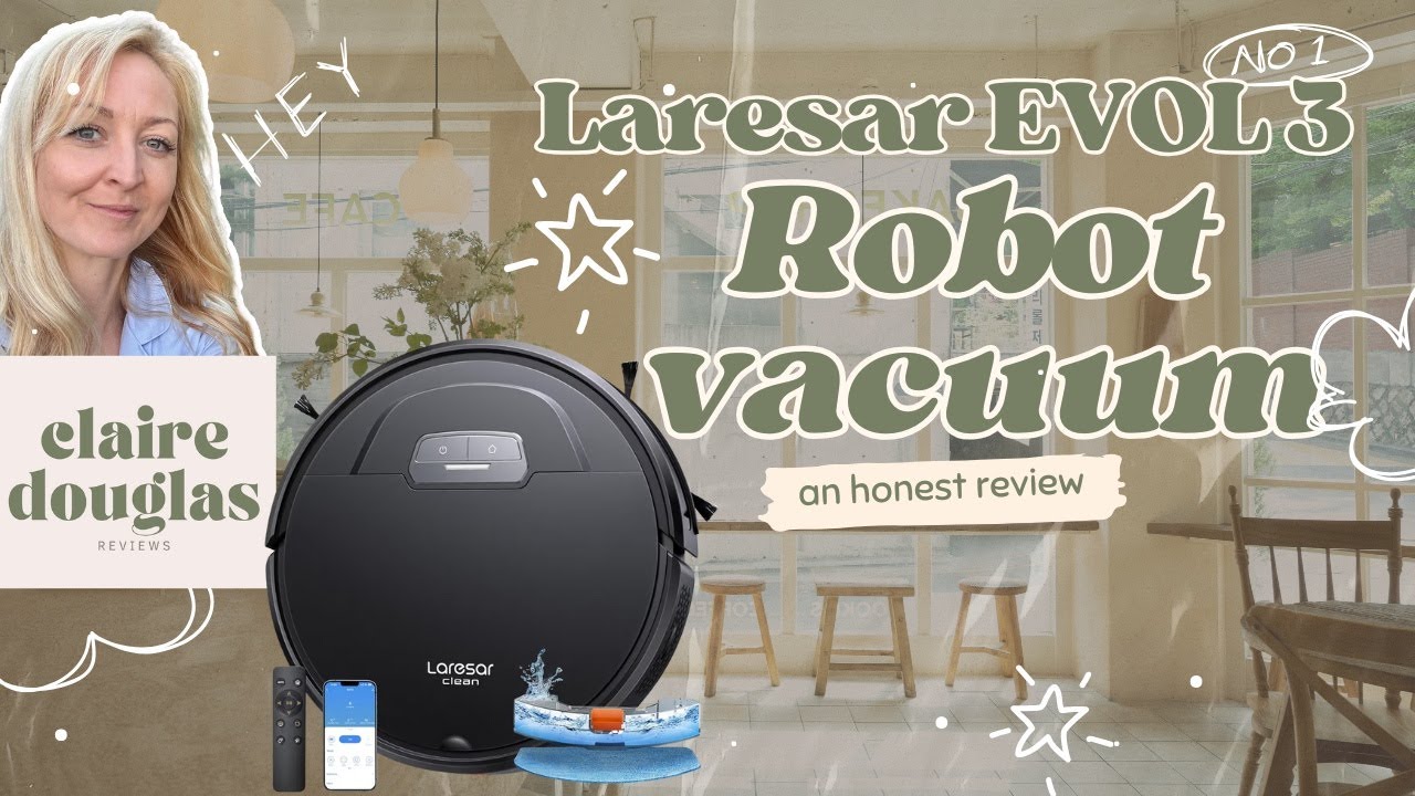 Laresar Evol 3 robot vacuum review. Affordable, powerful & effective for pet hair and family homes