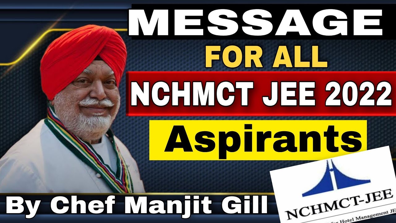 NCHMCT JEE 2022 | Message For All Nchmct Jee Aspirant | By Legend Chef Manjit Gill