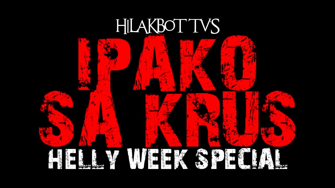 IPAKO SA KRUS | Tagalog Classical Thriller Story | Holy Week Horror Story | HILAKBOT TV HELLY WEEK