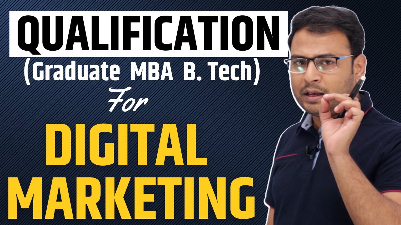 Digital Marketing में Qualification क्या होनी चाहिए?।  Digital Marketing Eligibility Criteria?