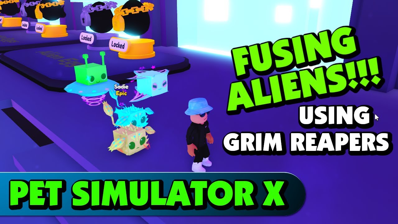 Fusing Aliens with Grim Reapers in Pet Simulator X Alien update