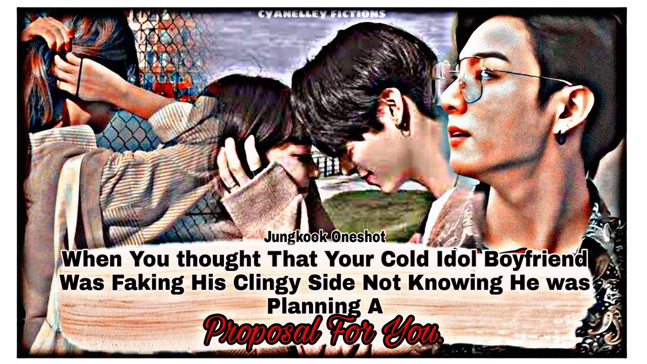 Jungkook Oneshot|Thinking That Your Cold Boyfriend Was Faking His Clingy Side Not Knowing..| ᵖᵃʳᵗ2