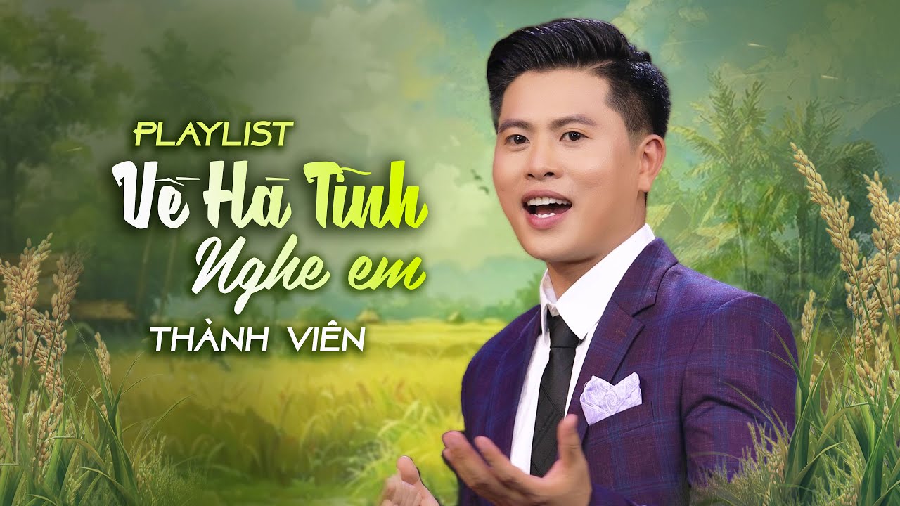 Liên Khúc HÀ TĨNH QUÊ ƠI - Album Dân Ca Nghệ Tĩnh 2025 Mới Nhất Hay Nhất | Nguyễn Thành Viên