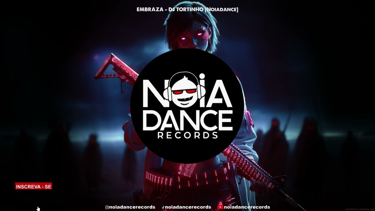 EMBRAZA - DJ TORTINHO [Noiadance]