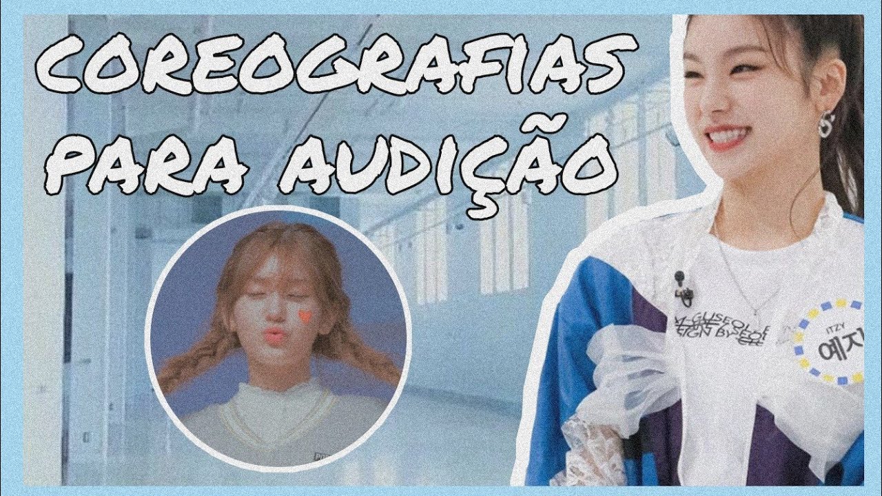 COREOGRAFIAS PARA AUDIÇÃO DE TRAINEE 💃🏻