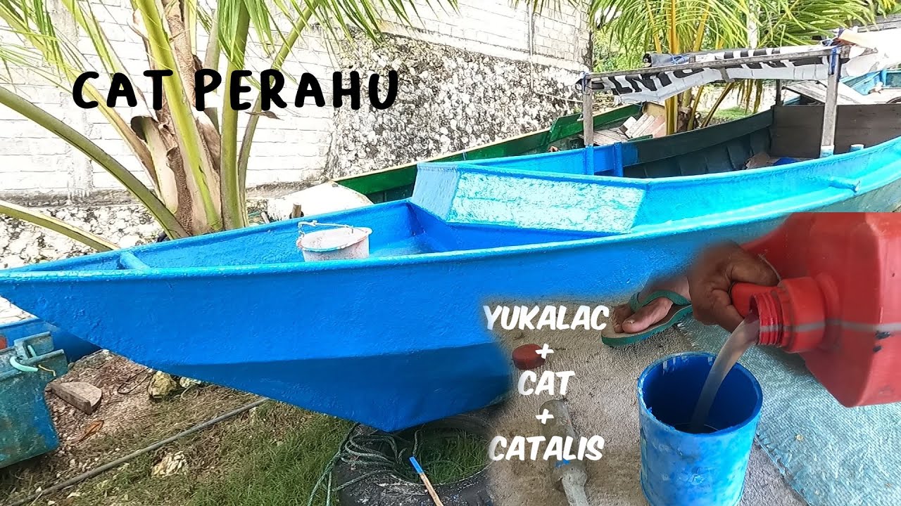 Proses Mengecat Perahu Fiber