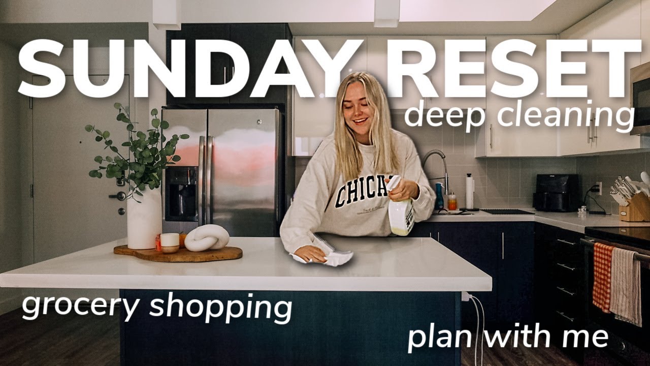 SUNDAY RESET: deep cleaning, grocery shopping, plan with me, self care