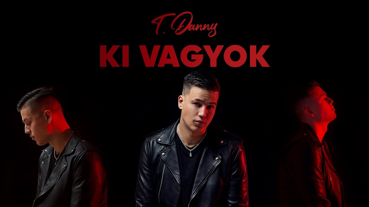 T. Danny - Ki Vagyok (Official Audio)