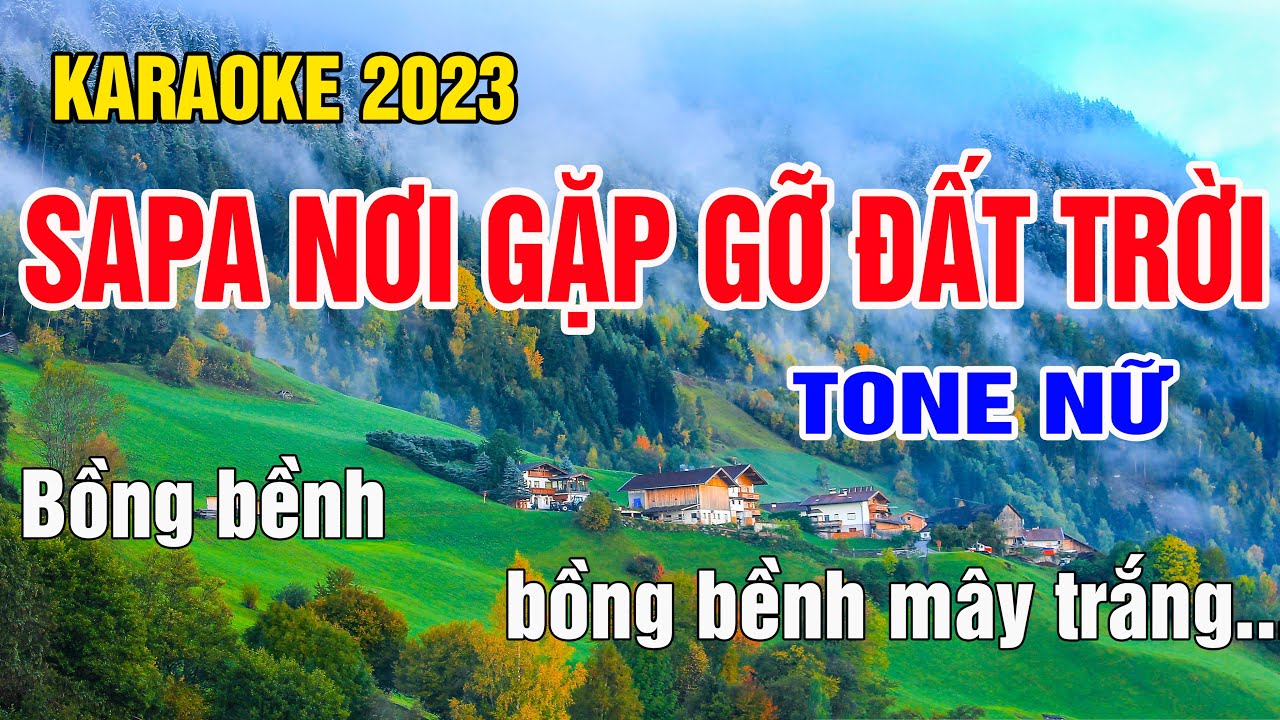 Sapa Nơi Gặp Gỡ Đất Trời Karaoke Tone Nữ Nhạc Sống gia huy karaoke