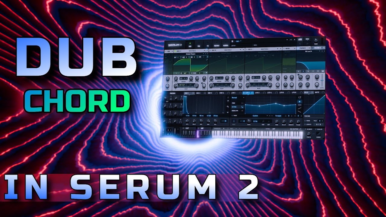 Making Dub Chord Synth Stabs for Psytrance/Psytech with Serum 2