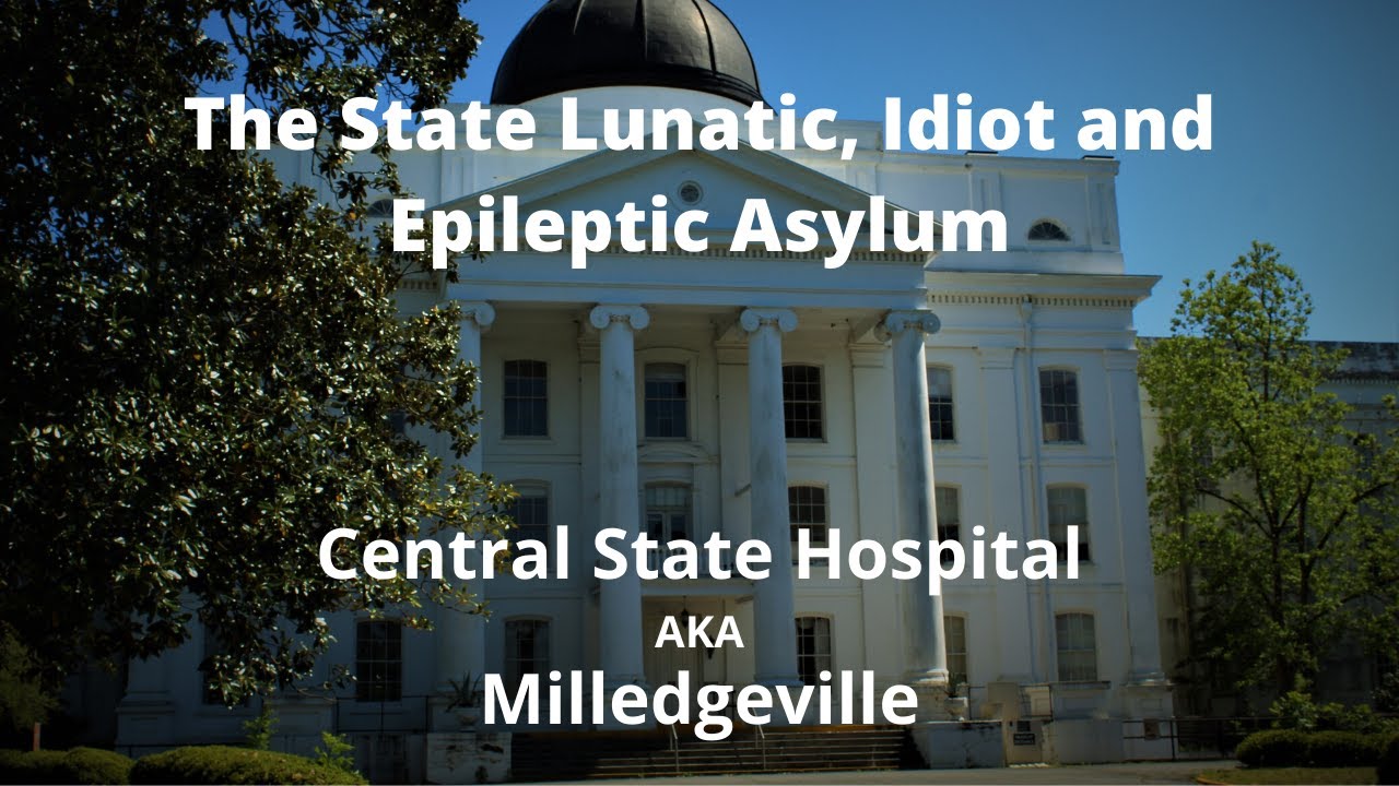 The State Lunatic, Idiot and Epileptic Asylum / Milledgeville