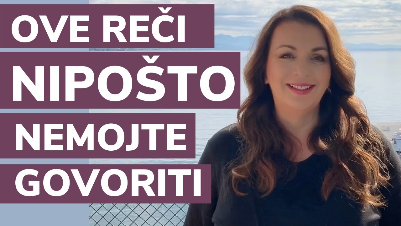 GLUPE reči koje NIKADA ne treba da govorimo