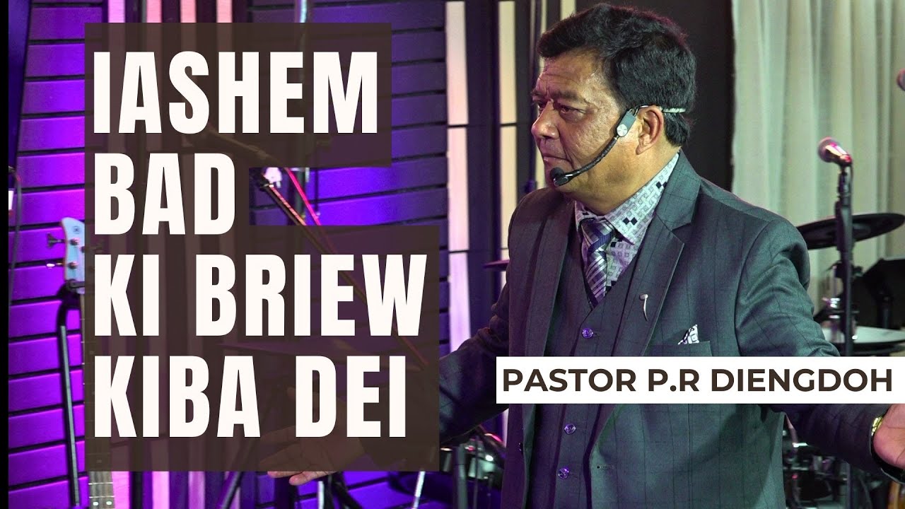 Iashem Bad Ki Briew Kiba Dei - Pastor P.R Diengdoh | Sunday Service | 4 Feb 2024 @4:30Pm