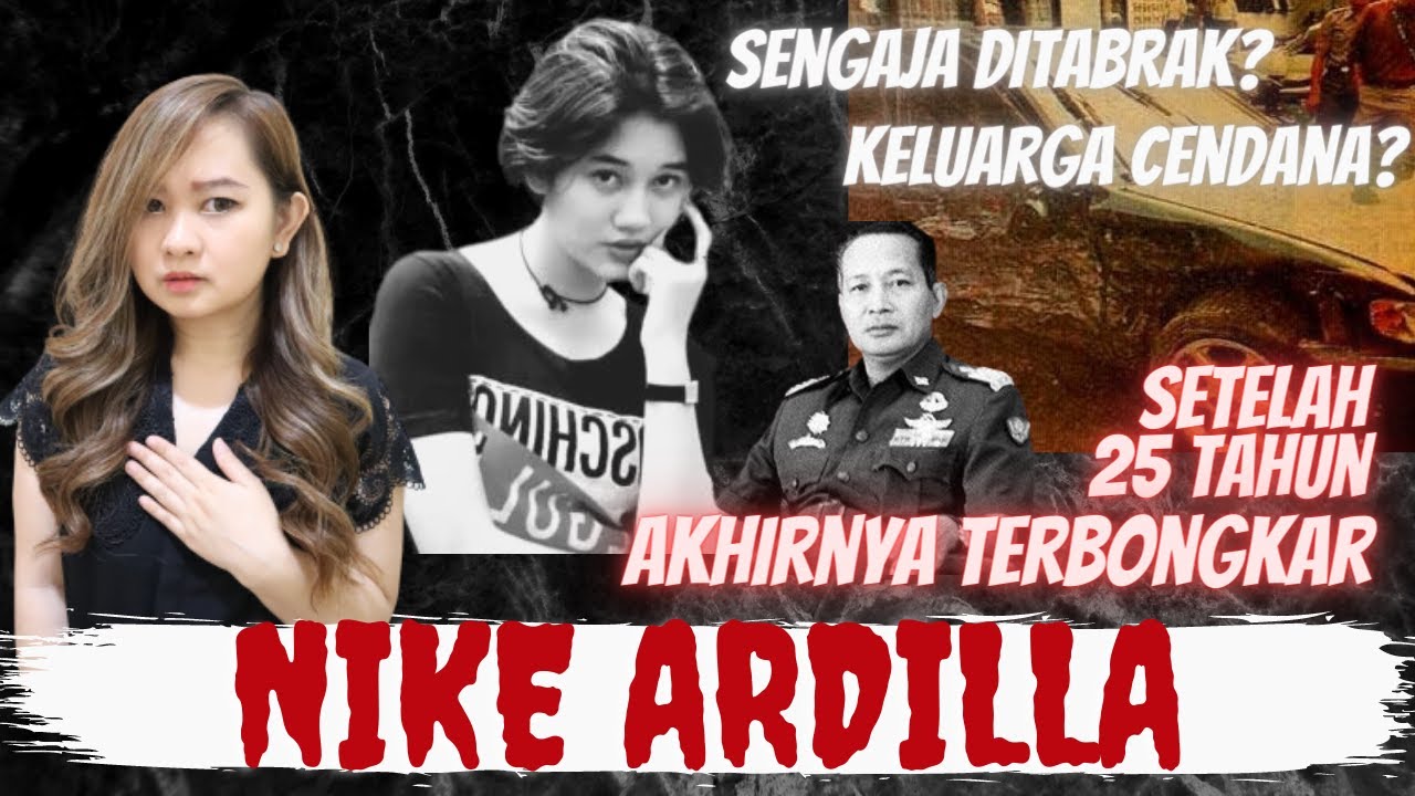 TERBONGKAR! SETELAH 25 TAHUN TRAGEDI T3W4SNYA NIKE ARDILLA