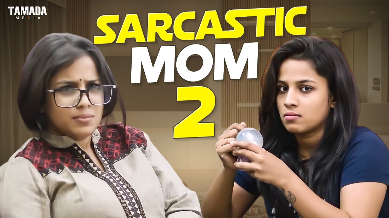 Sarcastic mom pt 2 || Cut chesthe || 