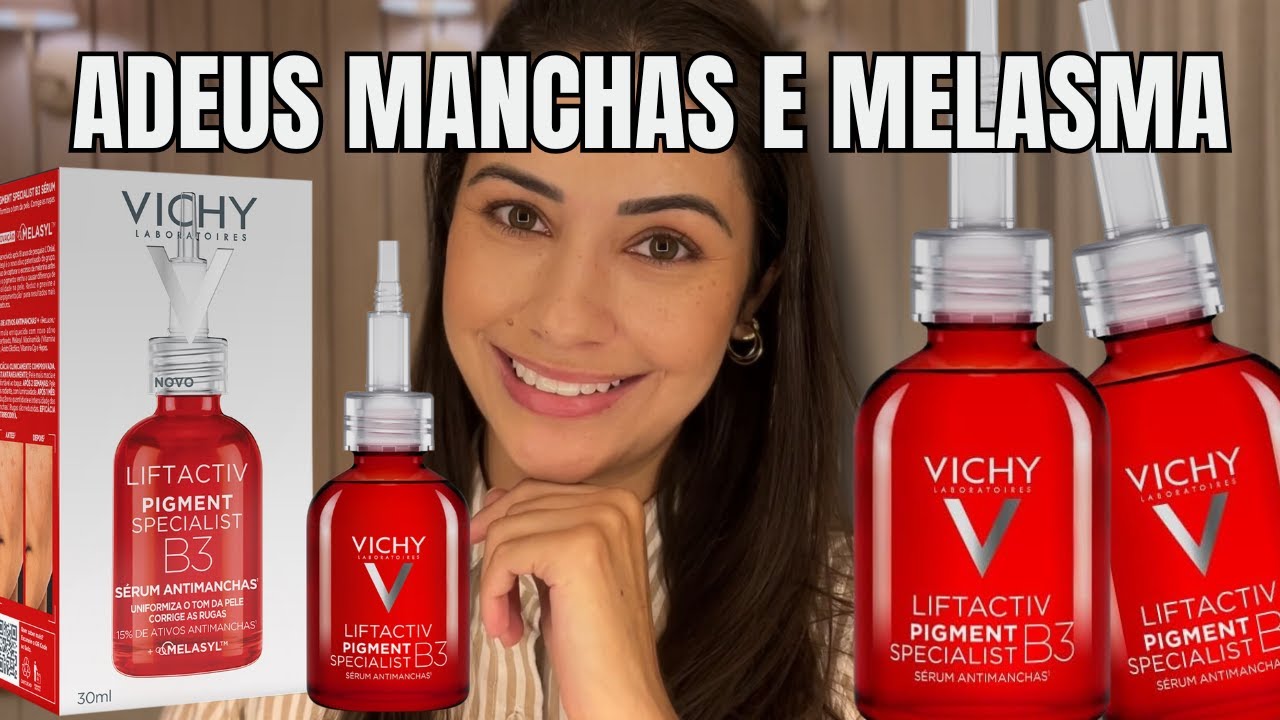 NOVO: Vichy Liftactiv Specialist B3! livre-se agora das Manchas e Melasma: Meu antes e depois!