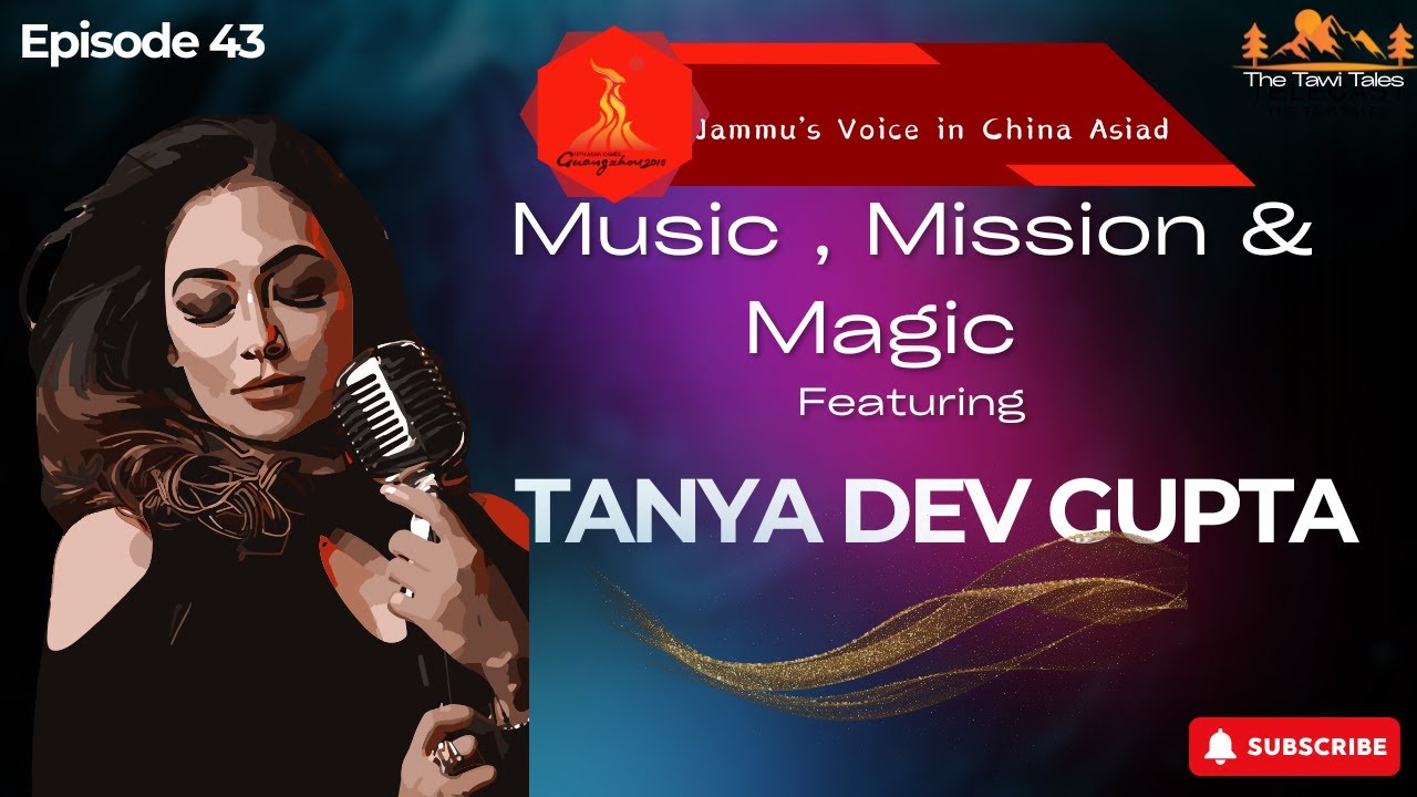 Episode 43 Jammu's Voice in China Asiad-Tanya Dev Gupta
