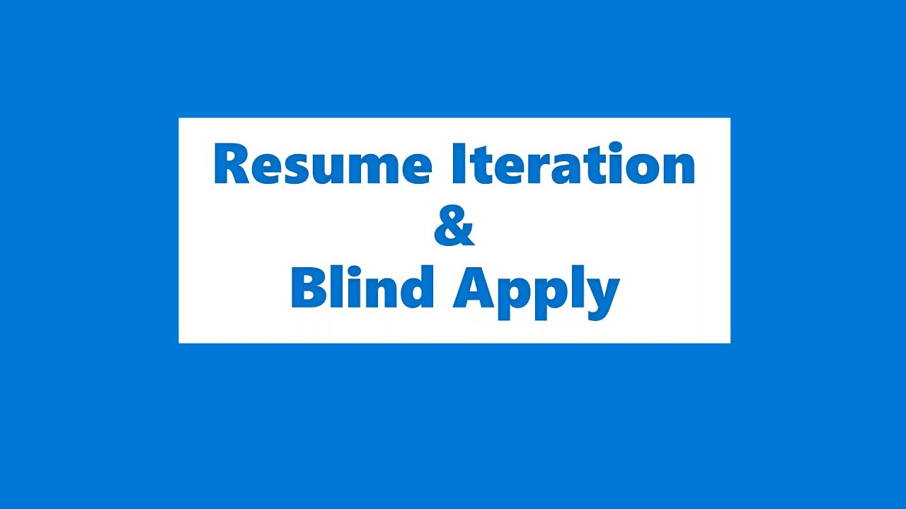 Resume Iterations & Blind Applying