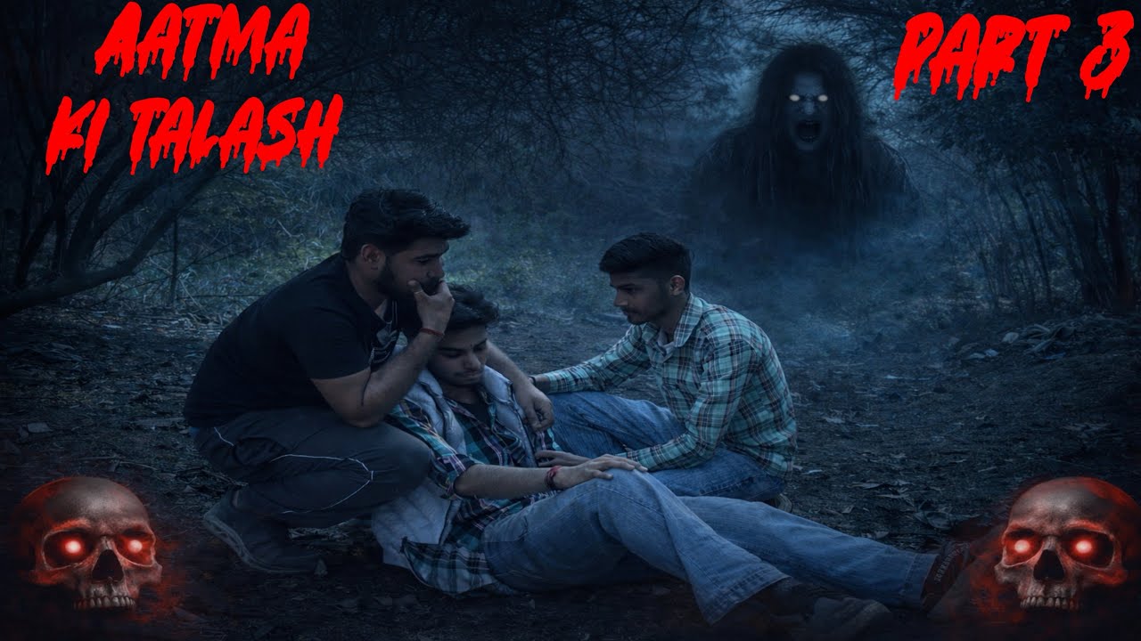 Aatma ki talash (part 3) 