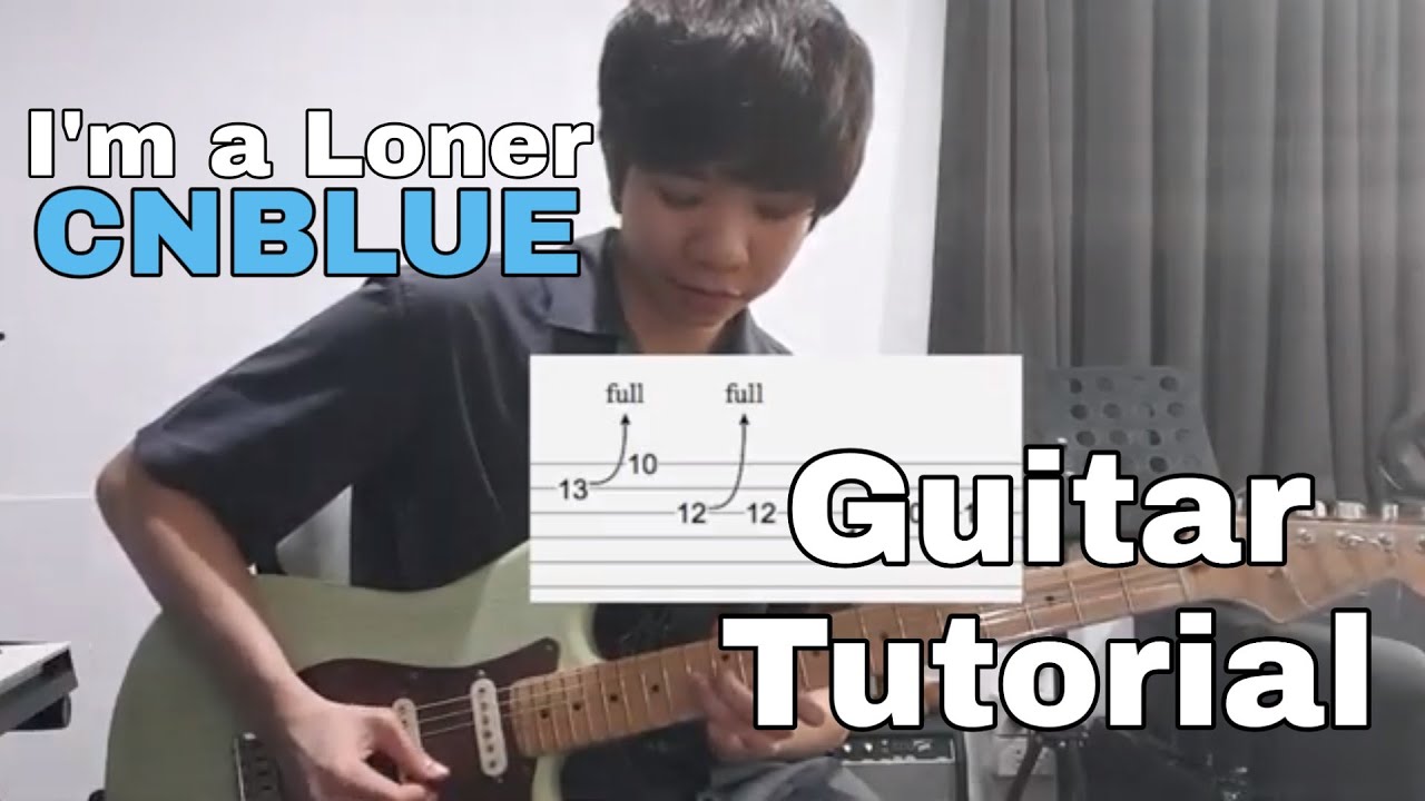 สอนเล่นกีตาร์เพลง I'm a Loner - CNBLUE