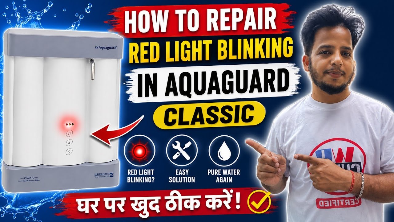 How to repair red light blinking in aquaguard  classic | Dr Aquaguard का रेड लाइट blink कैसे ठीक करे