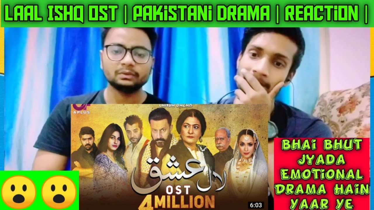 Indians Reaction On Laal Ishq OST | Pakistani Drama | Reaction By Indians |