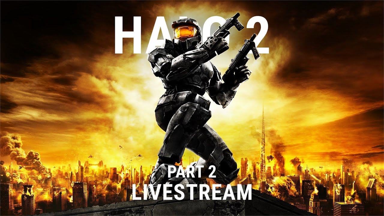 Halo 2: (Part 2) - Continuing my first playthrough! - Livestream