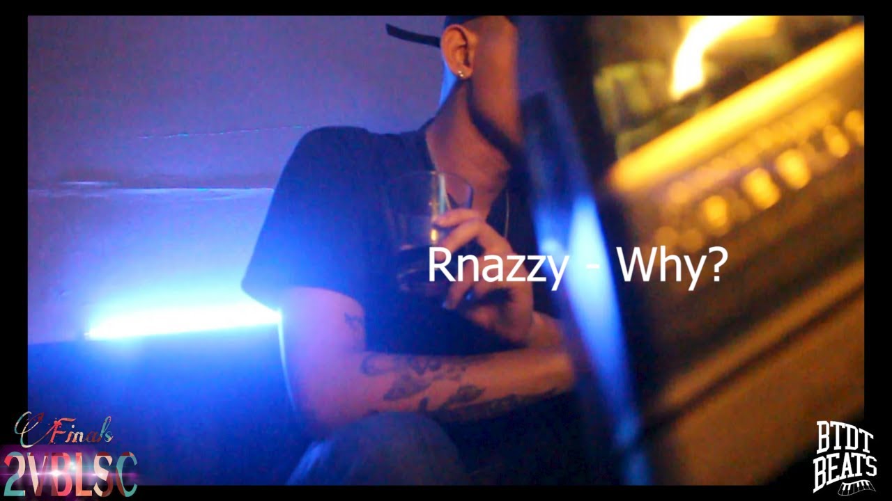 #2VBLSC Finals | Rnazzy - Why?