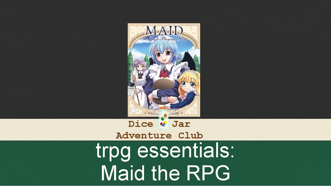 How to Play Maid the RPG [TRPG Essentials]