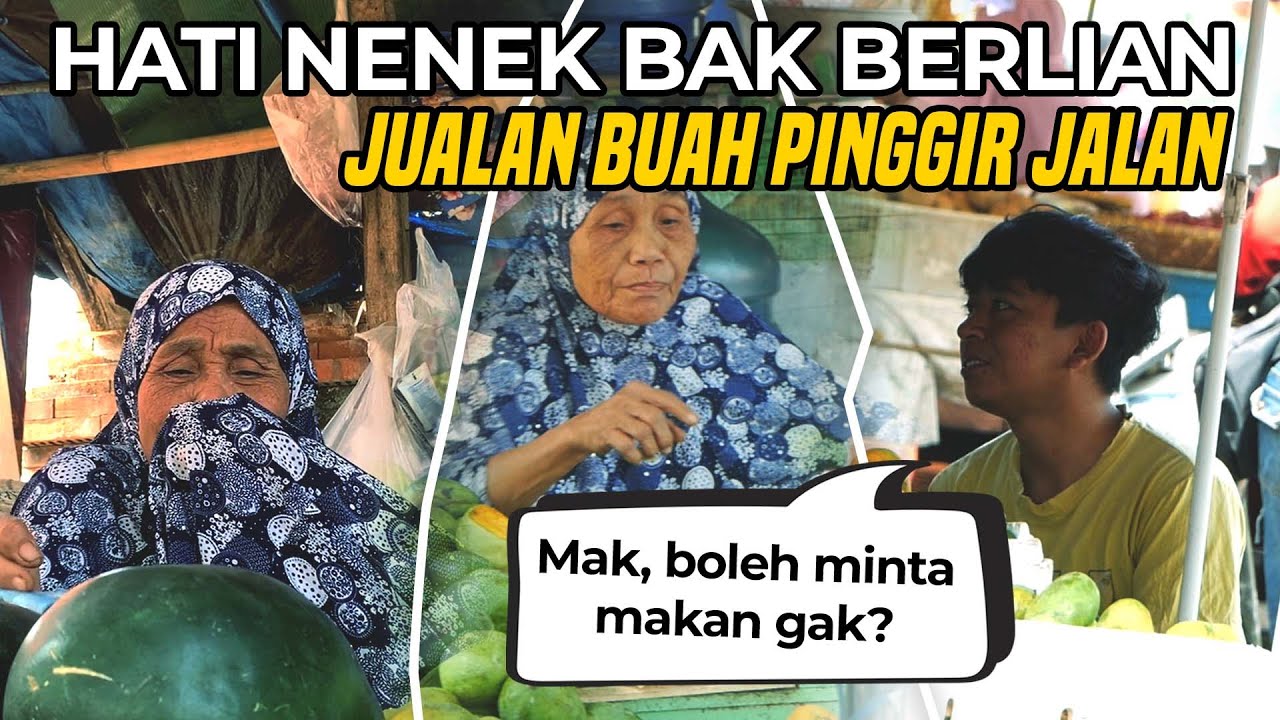 TES KEBAIKAN NENEK JUALAN BUAH, REAKSINYA INI BIKIN TERENYUH | SOCIAL EXPERIMENT