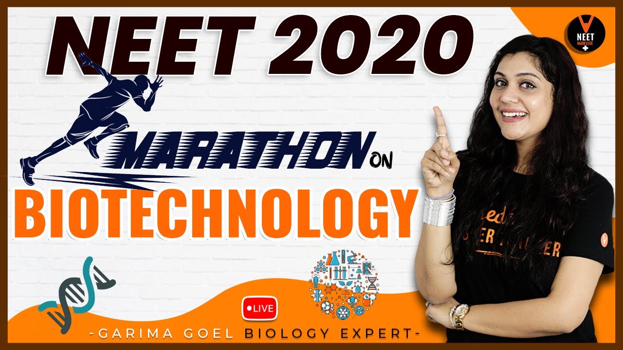 Biotechnology Class 12 | NEET Biology Marathon | NEET 2020 Preparation | Garima Goel