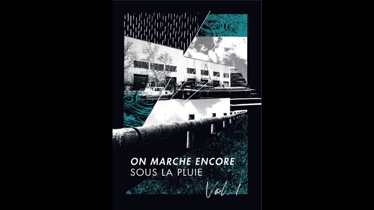 On Marche Encore Sous La Pluie vol. 1 [2021]