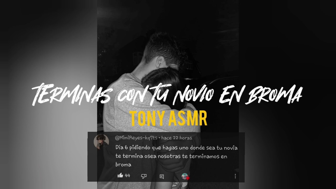 TERMINAS A TU NOVIO EN BROMA ASMR / PORQUE QUIERES TERMINAR CONMIGO? / ASMR ROLEPLAY / NOVIO ASMR