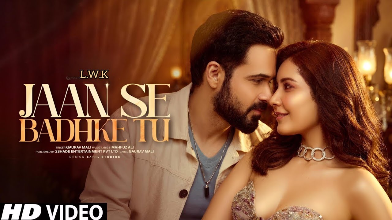 New Song | Jaan Se Badhke Tu | Emraan Hashmi | Raashii Khanna | New Hindi Song | New Song 2026 |