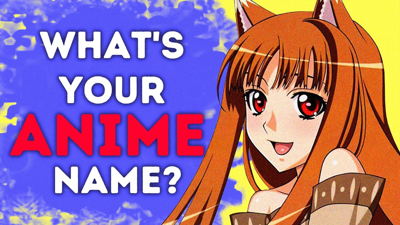 What's Your Anime Name?