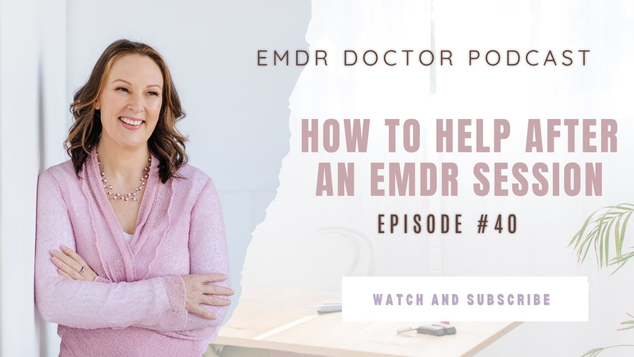 How to help after an EMDR session