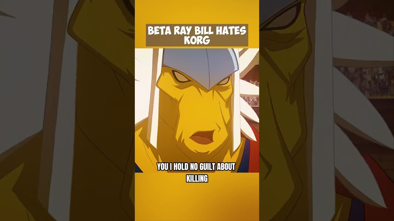 Beta Ray Bill Hates Korg 🫣 #marvel #hulk
