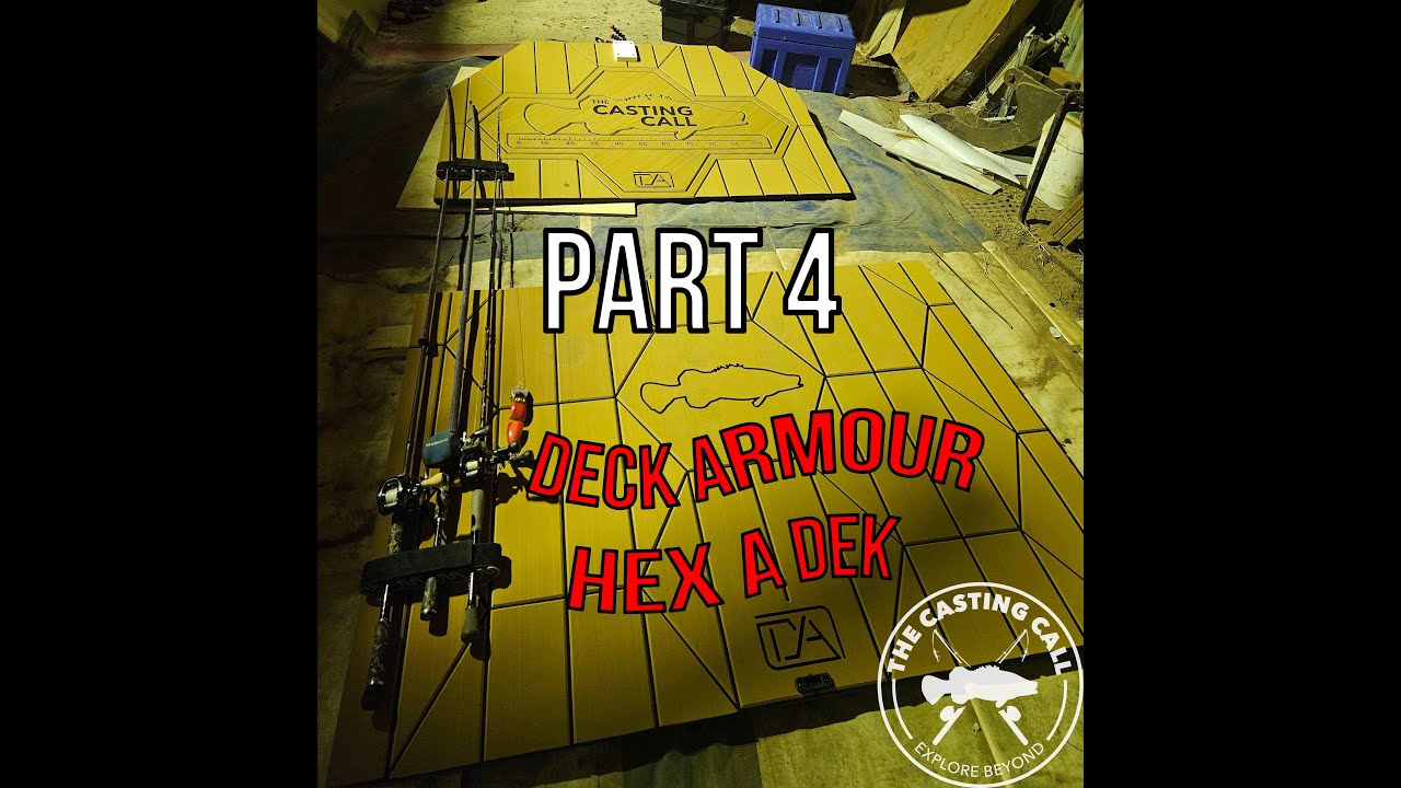 Deck Armour Hex A Dek l Part 4 l Inflatable Boat build l The Casting Call