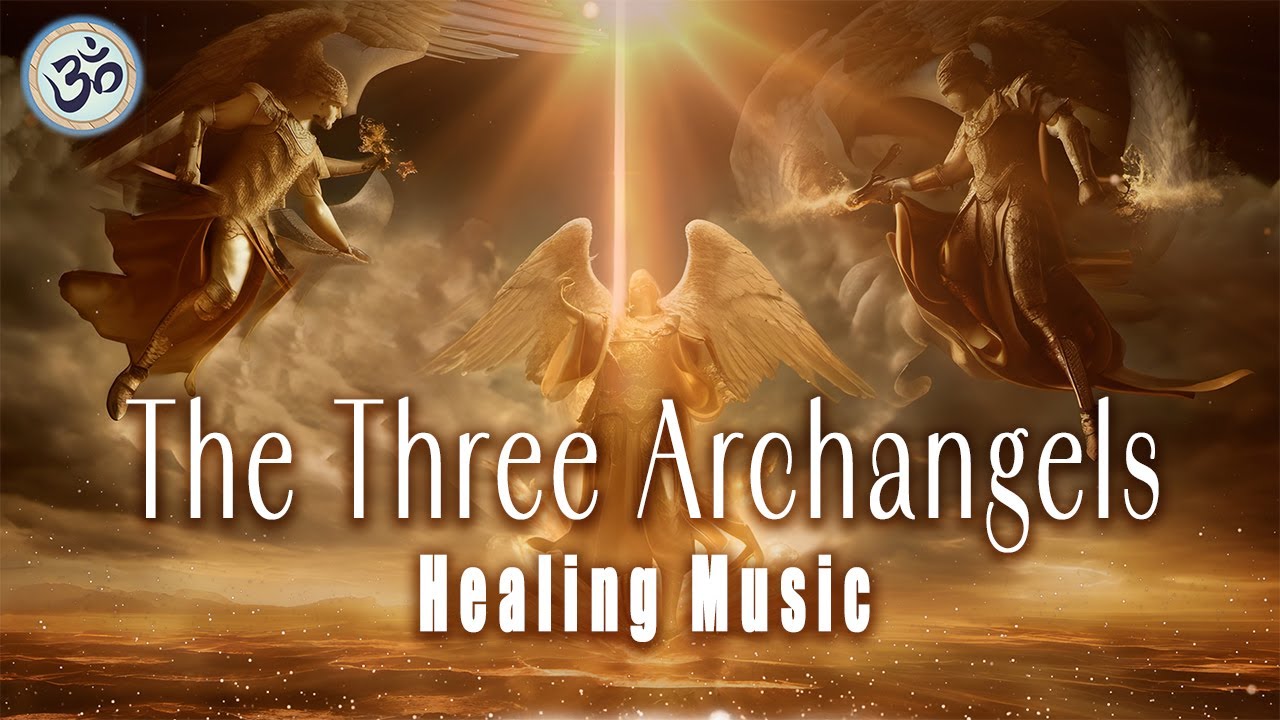 Archangel Michael, Raphael and Gabriel Healing Meditation, Remove Negative Energy, Healing Frequency