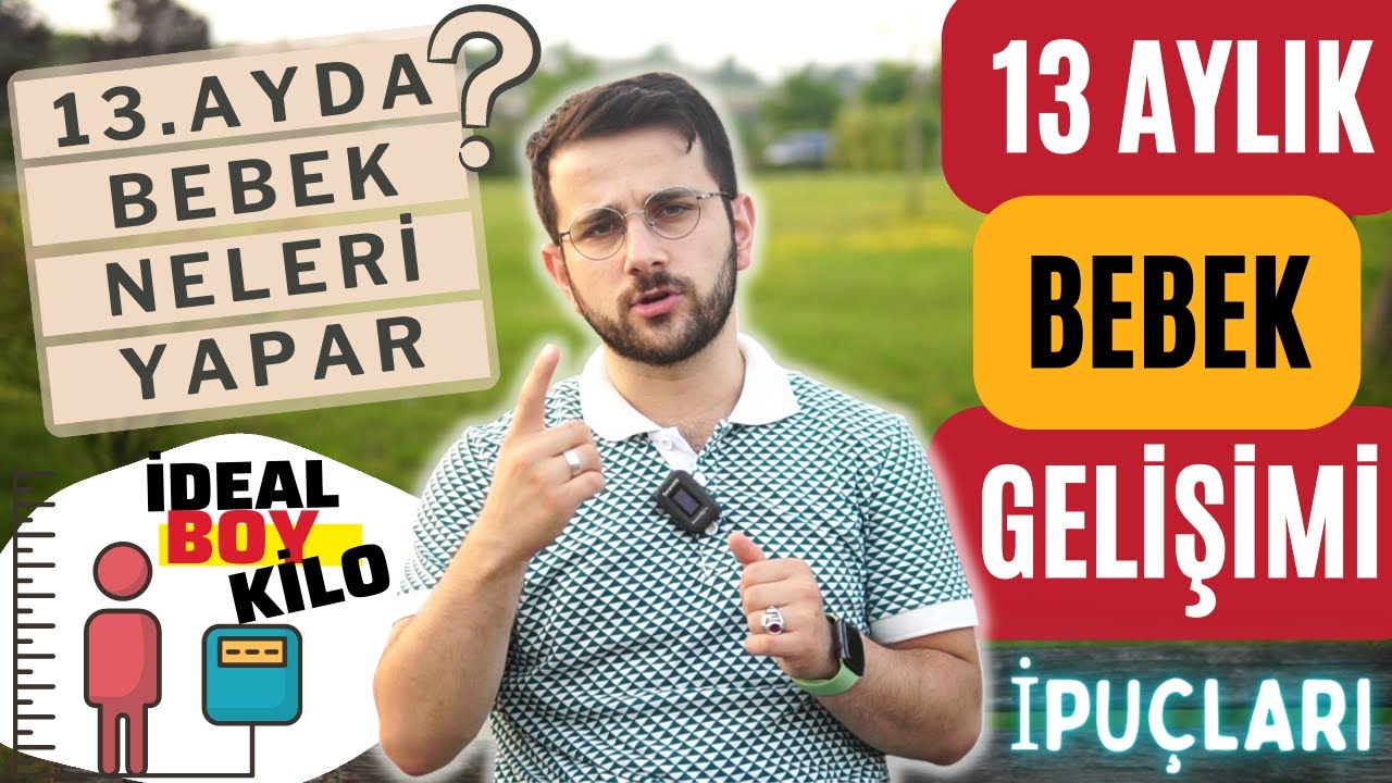 13 Aylık Bebek Gelişimi - 2025