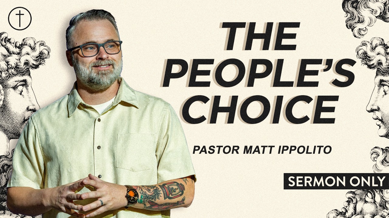 The People's Choice: King Saul - Pastor Matt Ippolito | Hope City Church