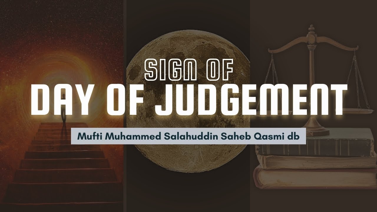Qiyamat Ki Alamatein: A Warning & Guidance | Bayan by Mufti Salahuddin Sahib Qasmi