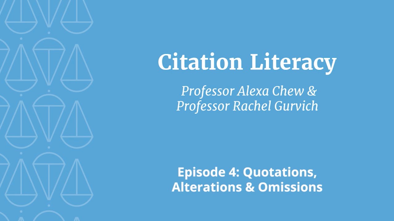 Citation Literacy: The Series | Episode 4: Quotations, Alterations, & Omissions