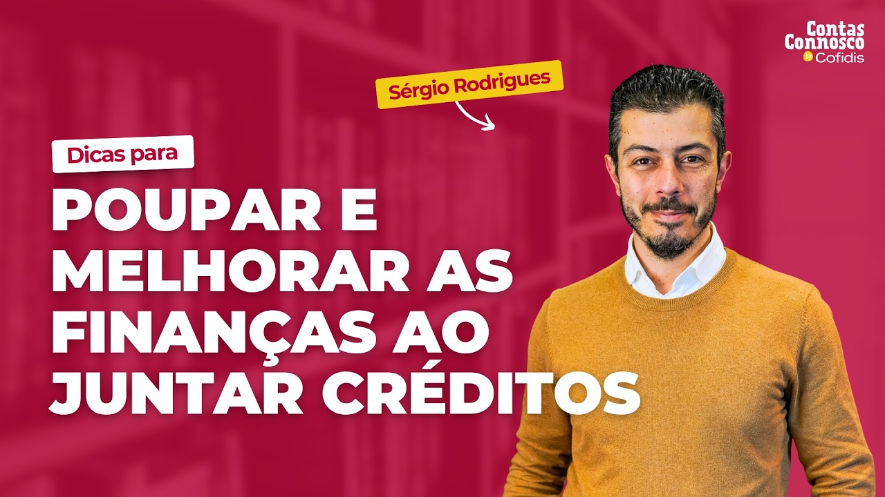 Dicas para poupar e melhorar as finanças ao juntar créditos