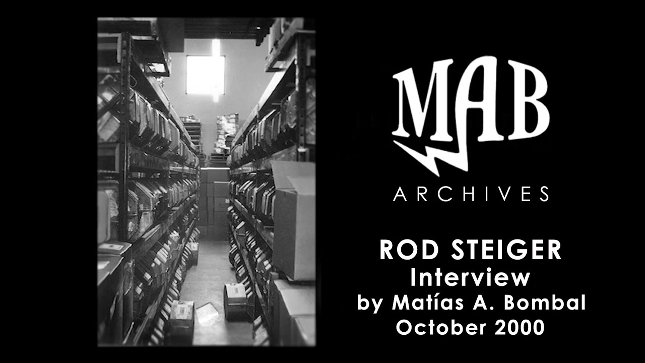 Rod Steiger Interview by Matias A. Bombal - MAB Archives - October 2000