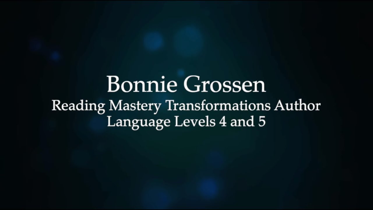 Reading Mastery Transformations Author Interview with Bonnie Grossen