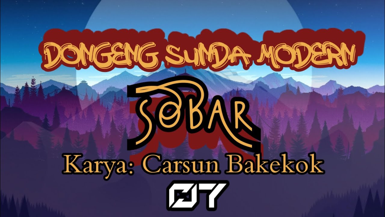 Dongeng Sunda Modern SOBAR part-7