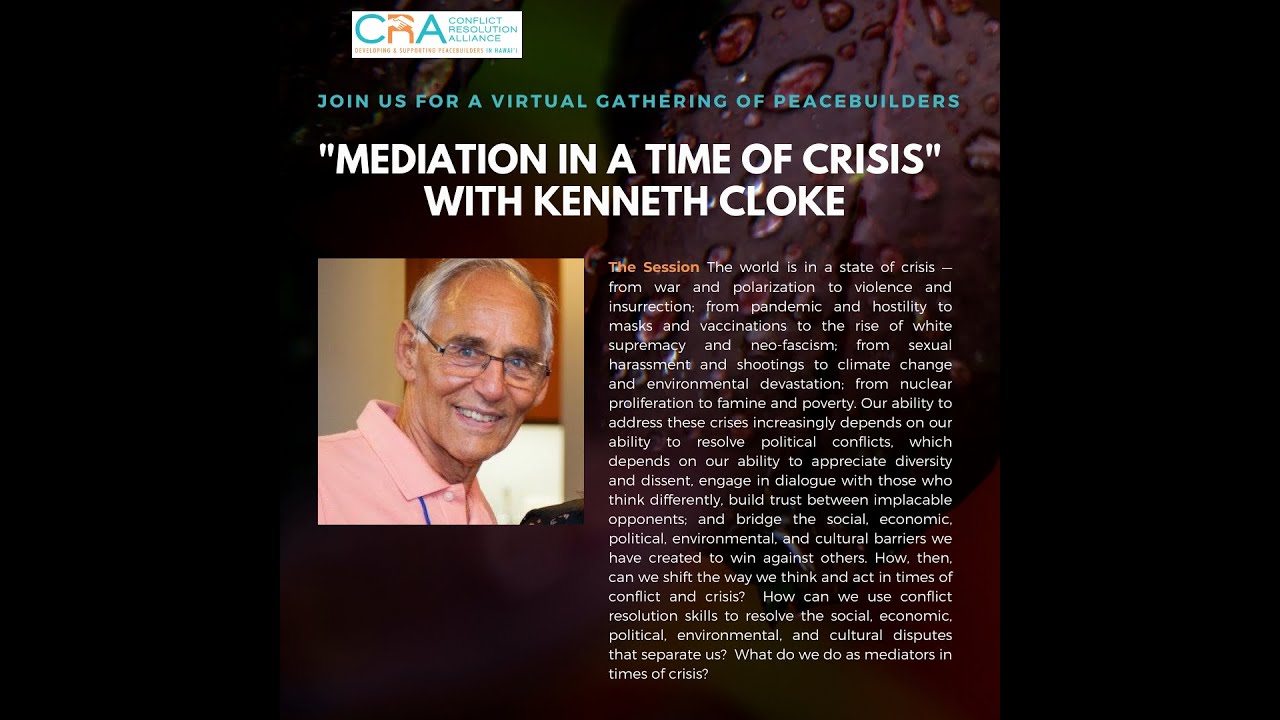 20221118 | CRA | Mediation In A Time of Crisis | Kenneth Cloke