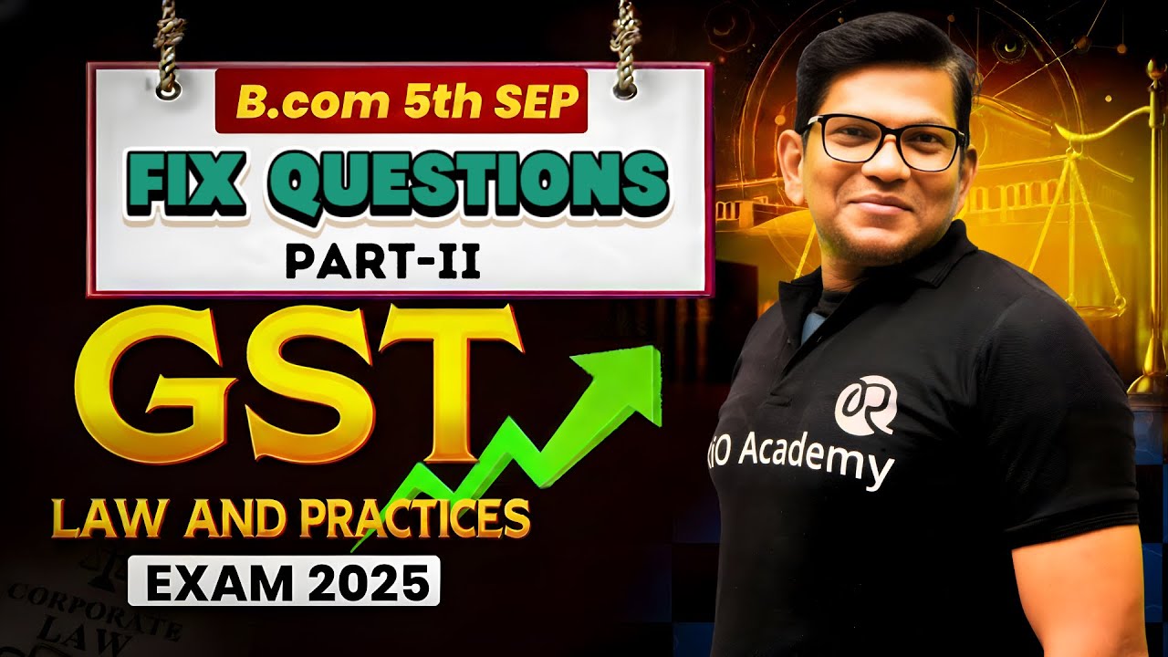 B.COM 5TH SEM GST 2025 | Fix question for exams 2025 | part-2 #bcom5thsem