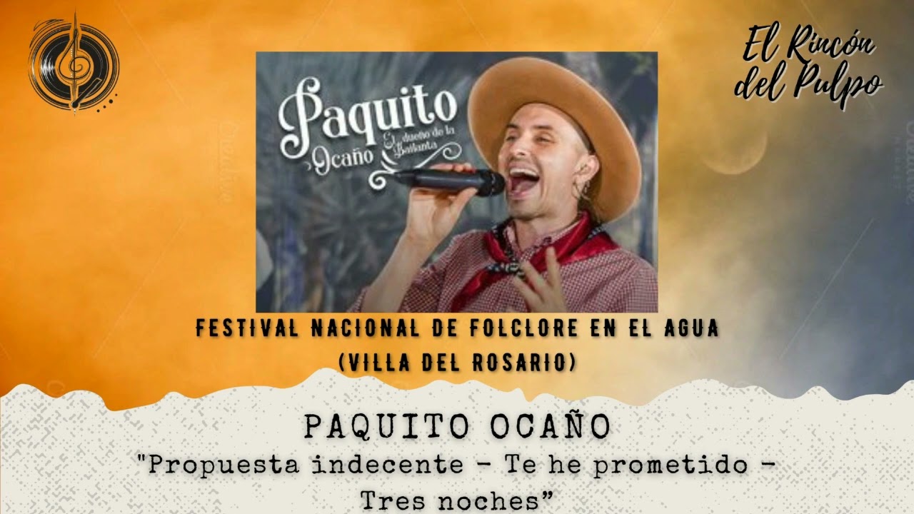 Paquito Ocaño - Propuesta indecente - Te he prometido - Tres noches